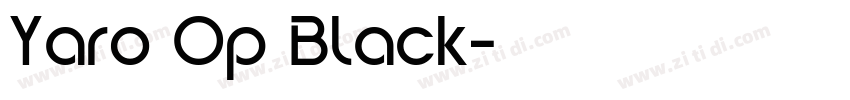 Yaro Op Black字体转换